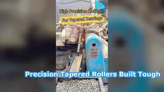 Tapered Rollers: Full Sizes + Production Process